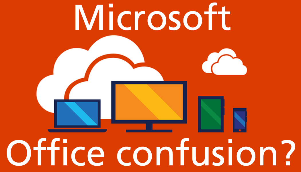 Confused by Microsoft Office?